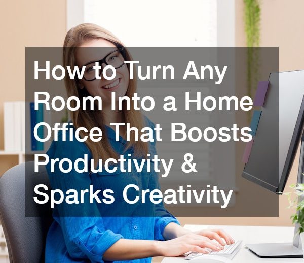 How to Turn Any Room Into a Home Office That Boosts Productivity and Sparks Creativity